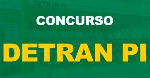 Concurso Detran PI: Primeiro edital em breve, afirma diretora