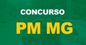 Concurso PM MG publica dois novos editais com até R$ 11 mil!