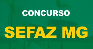 Novo concurso Sefaz MG chegando? Seleção será pauta de reunião do TCE!