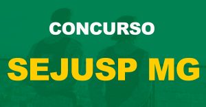 Concurso Sejusp MG: Convocação para a prova de Agente Socioeducativo. Confira!