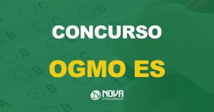 Concurso OGMO ES tem edital publicado para provimento de 600 vagas de nível médio.