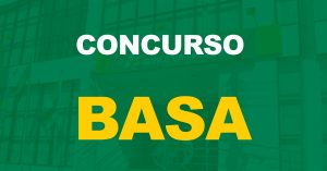 Concurso BASA: Banco prevê novo edital em 2023. Confira!