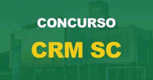 Concurso CRM SC tem banca organizadora definida para nova seleção. Serão ofertadas vagas para cargos de níveis médio e superior.