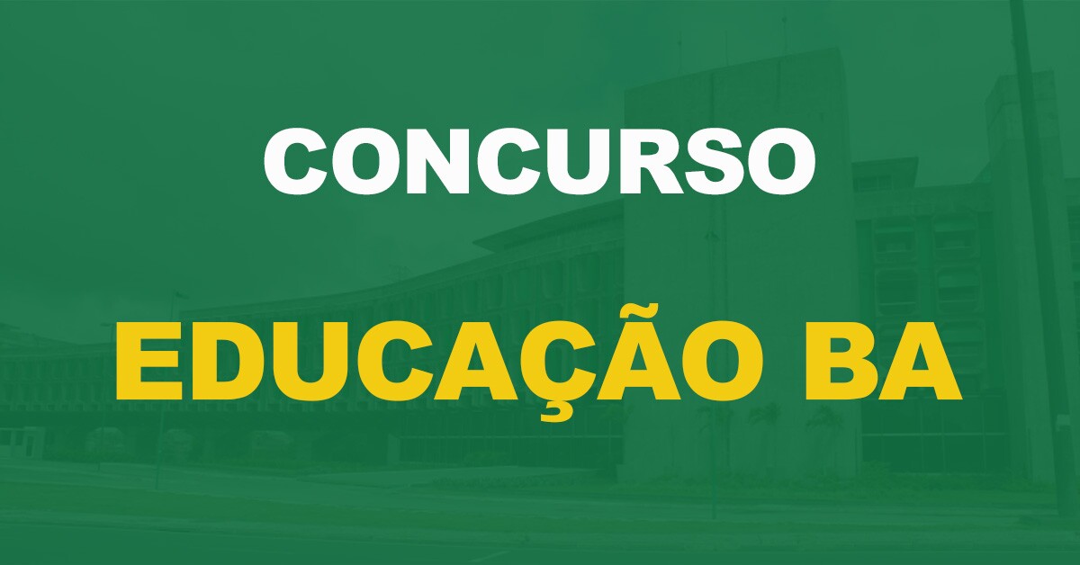 Concurso Educação Bahia: 4 editais autorizados para universidades estaduais. 286 vagas!