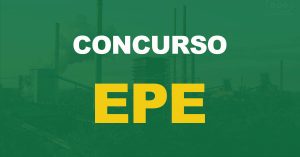 Concurso EPE: Novo edital está em planejamento. Comissão interna foi formada!