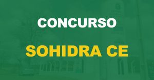 Concurso SOHIDRA CE tem comissão organizadora formada. São previstas 35 vagas.