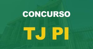 Concurso TJ PI: Divulgado o resultado preliminar da prova objetiva. Confira!