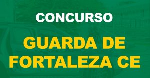 Concurso Guarda Municipal de Fortaleza: Edital será suspenso? Entenda!