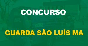 Concurso Guarda de São Luís: Aprovados são convocados para Perícia Médica!