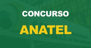 Concurso Anatel: Sem banca definida, agência pode perder autorização do certame. Entenda!