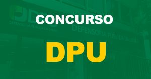 DPU: Órgão fará parte do concurso nacional unificado? Entenda!