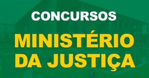 Concurso Ministério da Justiça: Edital autorizado com 100 vagas para Analista Administrativo!