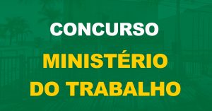 Concurso Ministério do Trabalho: Em greve, servidores cobram nova seleção!