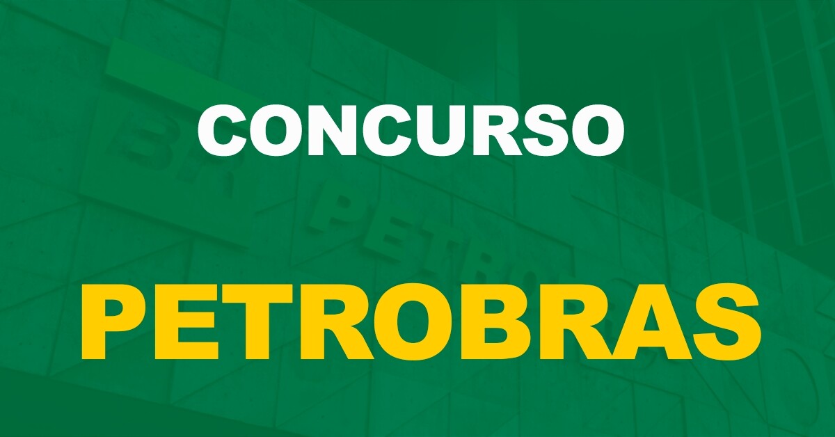 Concurso Petrobras tem banca definida. Edital publicado ainda em 2023!