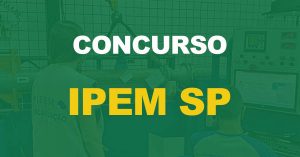 Concurso IPEM SP: 89 vagas para nível médio e até R$ 14 mil!