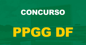 Concurso PPGG DF: Candidatos convocados. Confira como será o curso de formação!