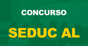 Concurso Seduc AL: Instituído grupo de trabalho para estudo de novo edital!