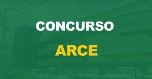 Concurso ARCE: Banca definida. Edital em breve