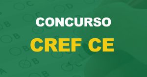 Concurso CREF CE - 5ª região: Edital publicado. Até R$ 3,6 mil!