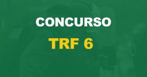 Concurso TRF 6: Definida a comissão organizadora!