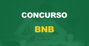 Concurso Banco do Nordeste: O que falta para o edital ser publicado?