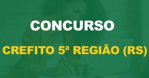 Concurso Crefito 5ª Região (RS): Banca definida. Edital em breve