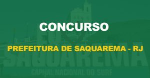 Concurso Prefeitura de Saquarema-RJ: Novos editais confirmados!