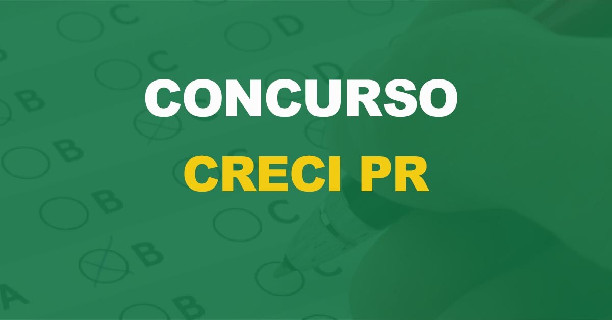 Concurso CRECI PR: Saiu o edital. 515 vagas, níveis médio e superior!