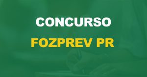 Concurso Fozprev PR: Banca organizadora definida!