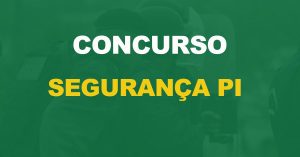 Concurso Segurança Piauí: Novas seleções e convocações para o CFP. Confira!