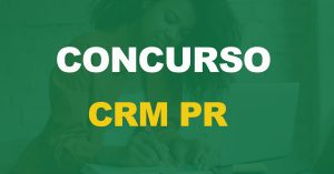 Concurso CRM PR: Banca contratada. Edital em breve