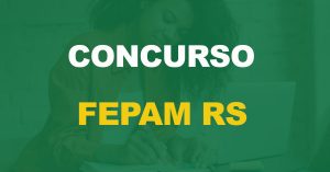 Concurso FEPAM: Reaberto período de inscrições. Provas em abril!