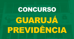 Concurso Guarujá Previdência SP: Edital publicado. Até R$ 5,6 mil