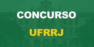 Concurso UFRRJ: Edital publicado para Técnico-Administrativo nível médio