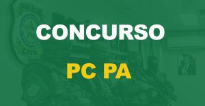 Concurso PC PA: Autorização e convocação dos remanescentes da última seleção. Confira!