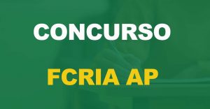 Concurso FCRIA AP: Comissão formada