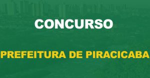 Passo a passo como se inscrever no concurso da Prefeitura de Piracicaba!