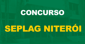 Concurso Seplag Niterói: Seleção forma nova comissão. Vagas já estão confirmadas!