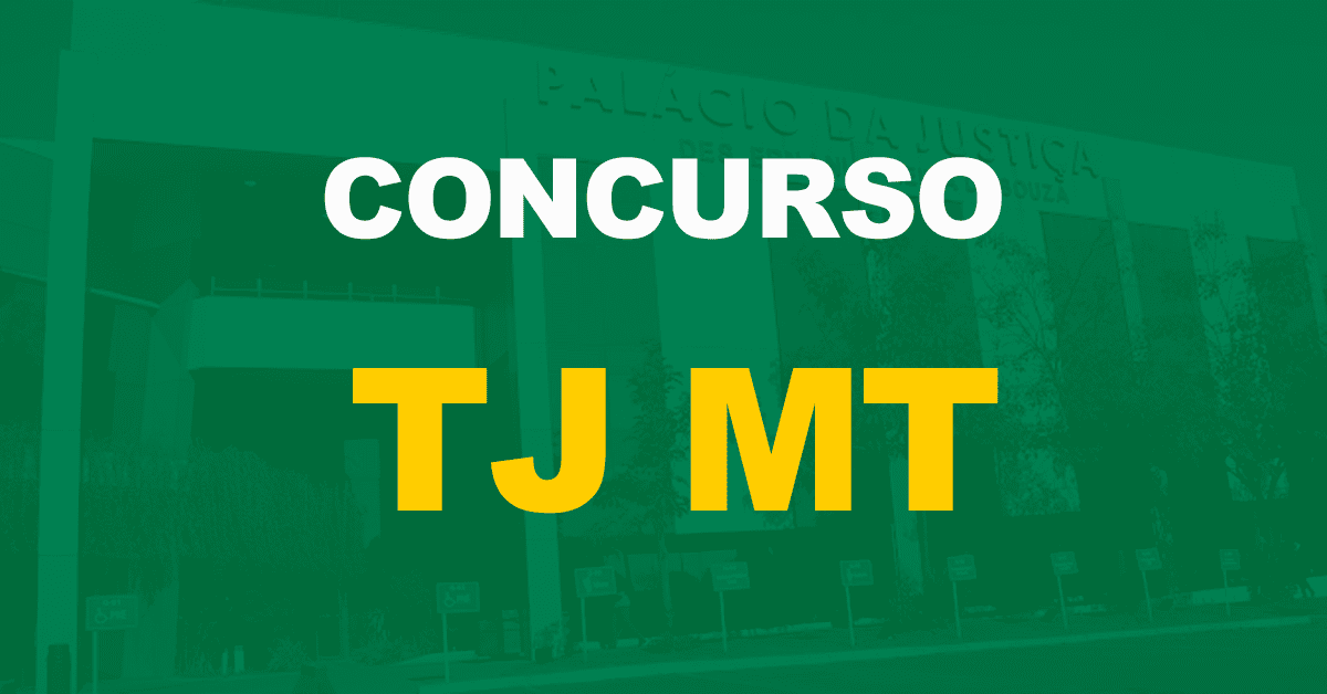 Concurso TJMT: Banca em definição. 248 cargos vagos!