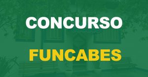 Concurso Funcabes: Edital publicado