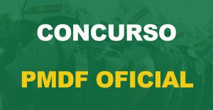 Vai ter concurso PMDF Oficial em 2023? Confira o que estudar!