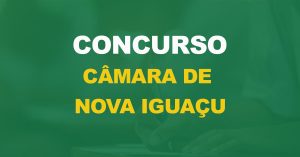 Concurso Câmara de Nova Iguaçu RJ: Banca definida!