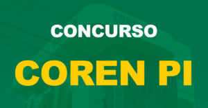 Concurso Coren PI: Saiu o edital. Até R$ 5,6 mil!