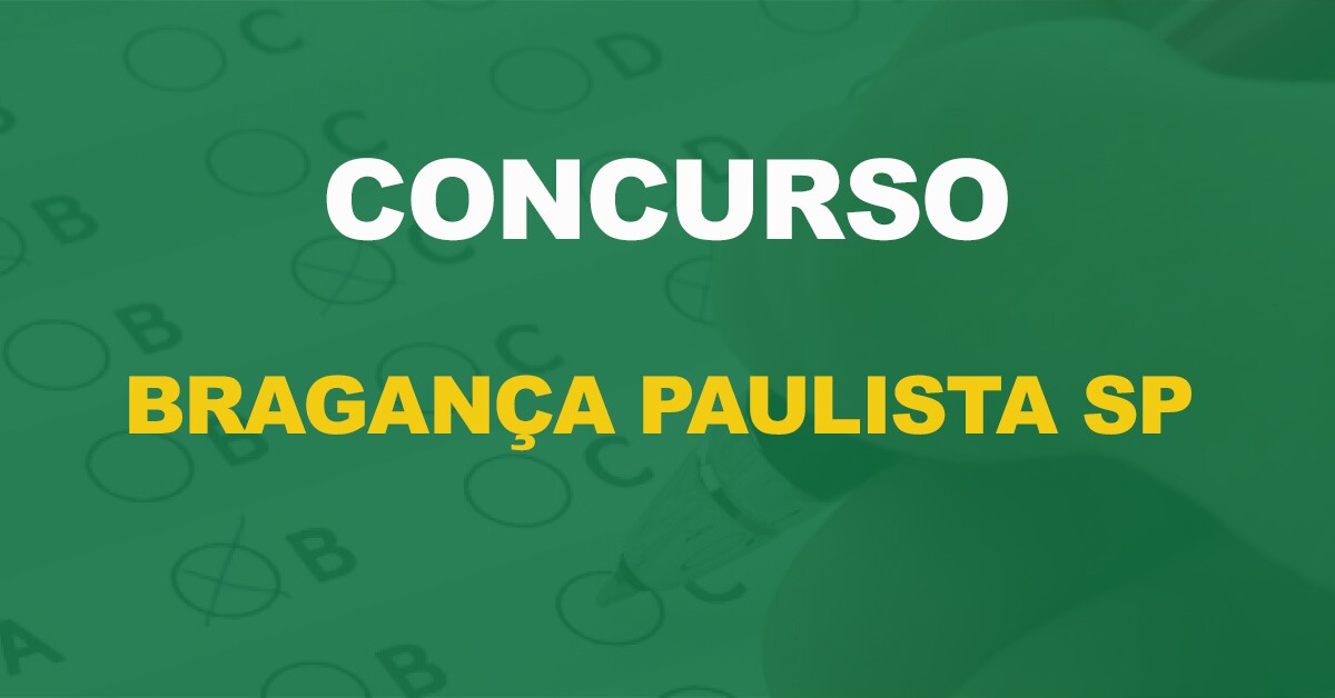 Concurso Bragança Paulista SP: Edital aberto para Agente Escolar. 112 vagas!