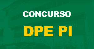 Concurso DPE PI: Publicação do primeiro edital para servidor se aproxima!