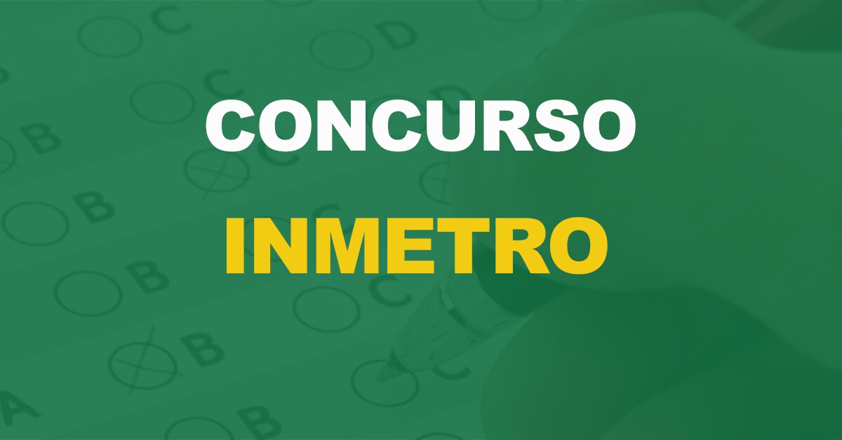 Concurso INMETRO: 100 vagas autorizadas