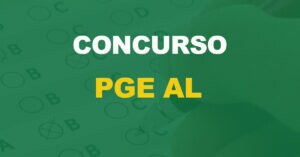 Concurso PGE AL: Nova seleção para área de apoio está em estudos!