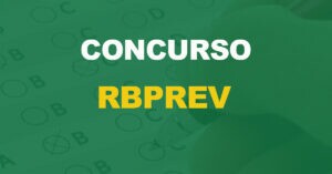 Concurso RBPREV: Saiu o edital. Iniciais de até R$ 7,1 mil!