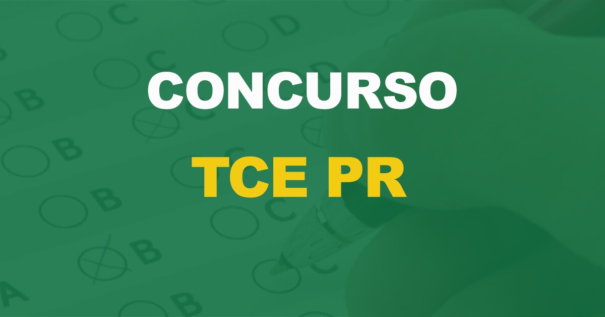 Concurso TCE PR: Órgão está analisando a possibilidade de um novo edital!