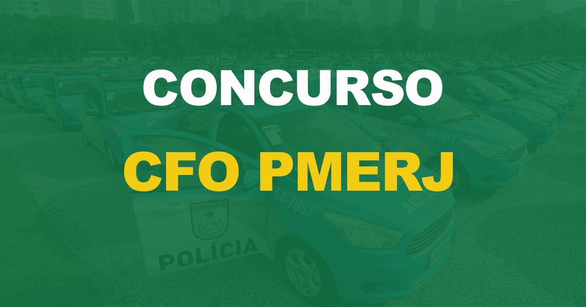 Concurso CFO PMERJ: Edital autorizado para 100 vagas!